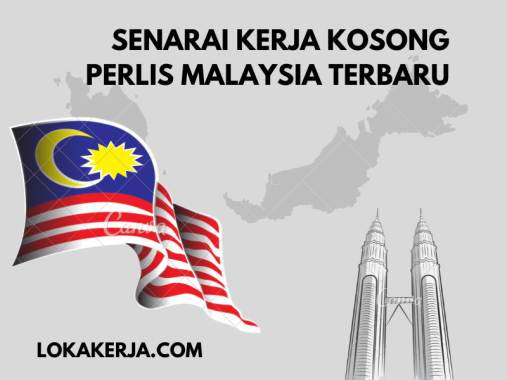 Senarai Kerja Kosong Perlis Malaysia Terbaru
