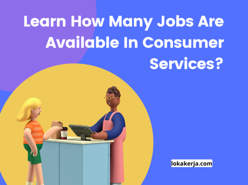 How Many Jobs Are Available In Consumer Services