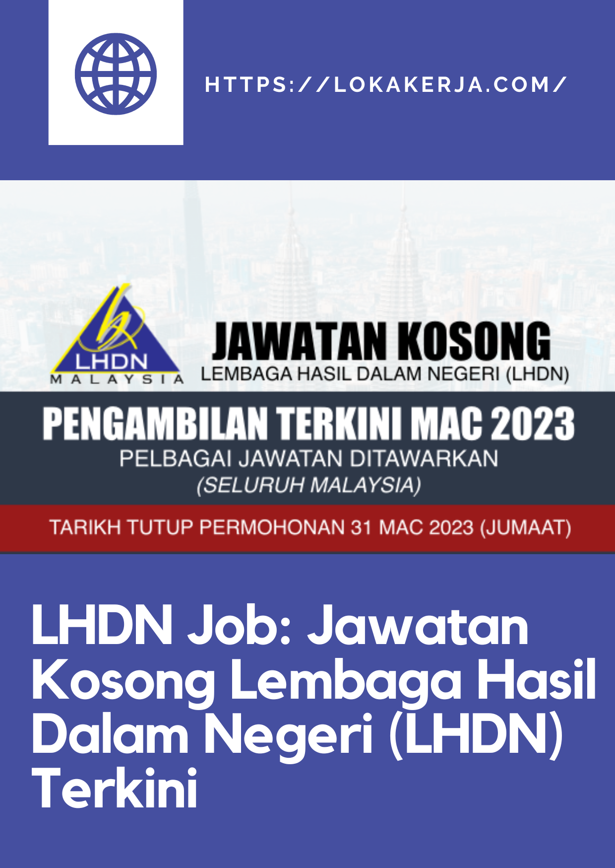 LHDN Job: Jawatan Kosong Lembaga Hasil Dalam Negeri (LHDN) Terkini