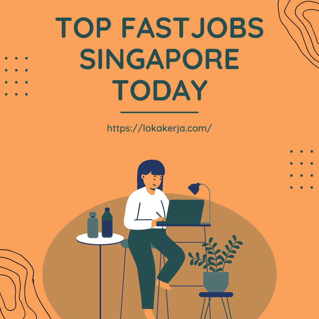 Top Fastjobs Singapore Today