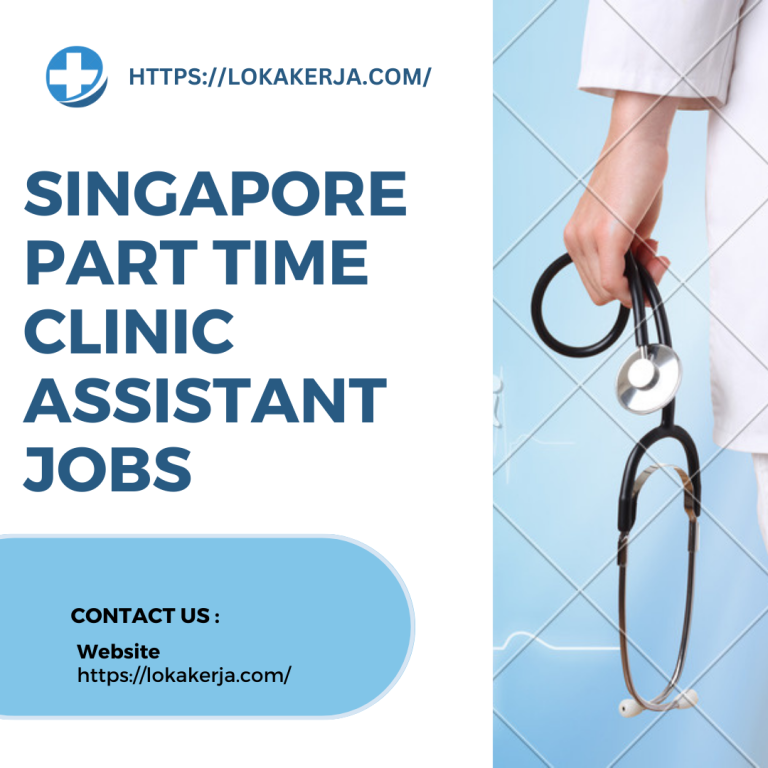 singapore-part-time-clinic-assistant-jobs-info-lowongan-kerja