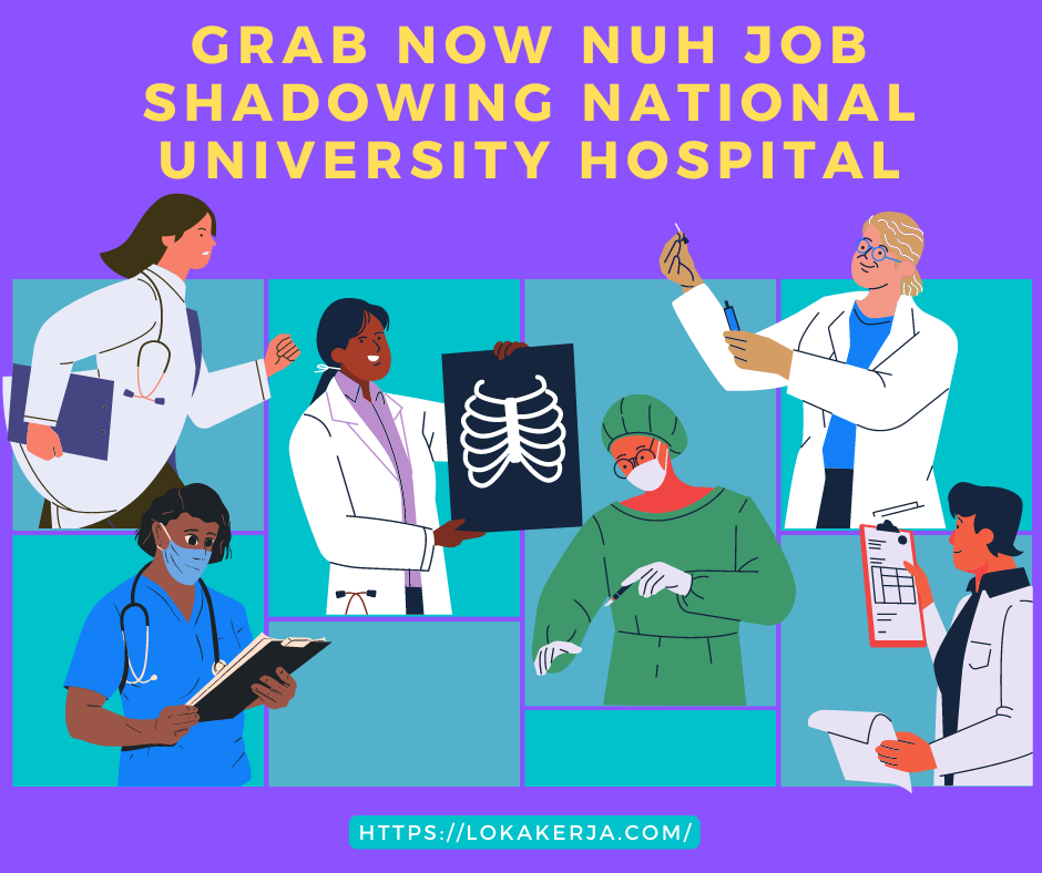Nuh Job Shadowing National University Hospital